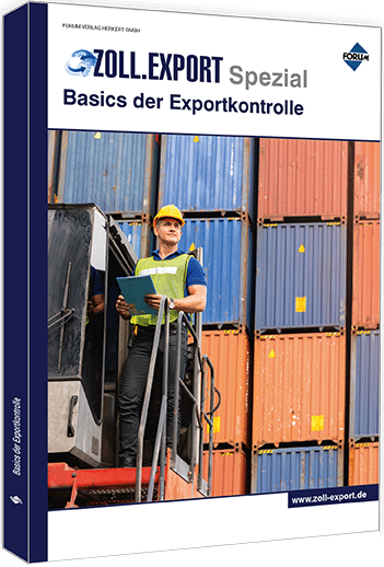 Zoll.Export Spezial Basics der Exportkontrolle